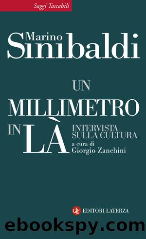 Un millimetro in lÃ  by Marino Sinibaldi & Giorgio Zanchini