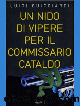 Un nido di vipere per il commissario Cataldo by Luigi Guicciardi