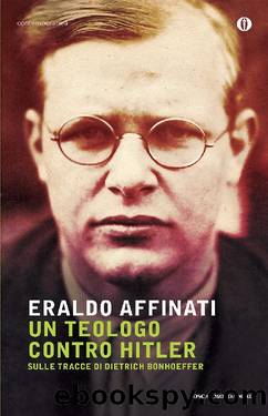 Un teologo contro Hitler by Eraldo Affinati