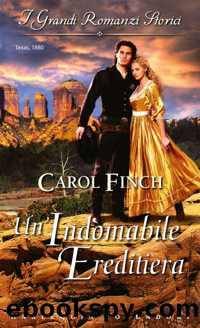 Un'indomabile ereditiera by Carol Finch