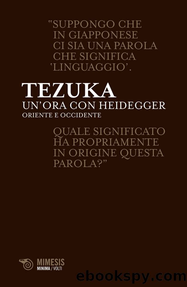 Unâora con Heidegger. Oriente e Occidente (Mimesis) by Tomio Tezuka