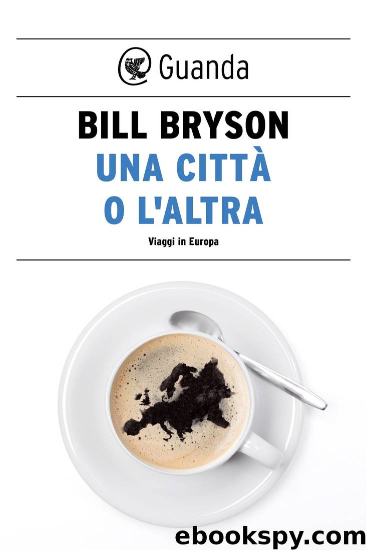 Una città o l'altra by Bill Bryson