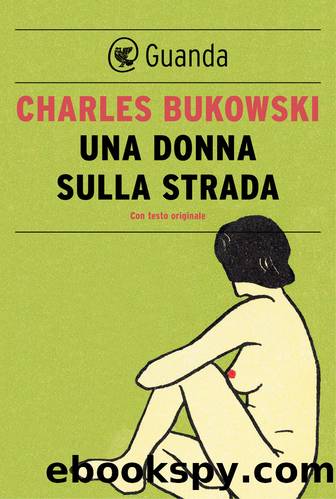 Una donna sulla strada by Charles Bukowski