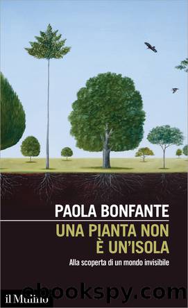Una pianta non un'isola by Paola Bonfante;