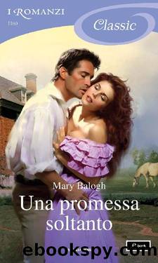 Una promessa soltanto (I Romanzi Classic) (Serie Survivors' Club Vol. 5) (Italian Edition) by Mary Balogh