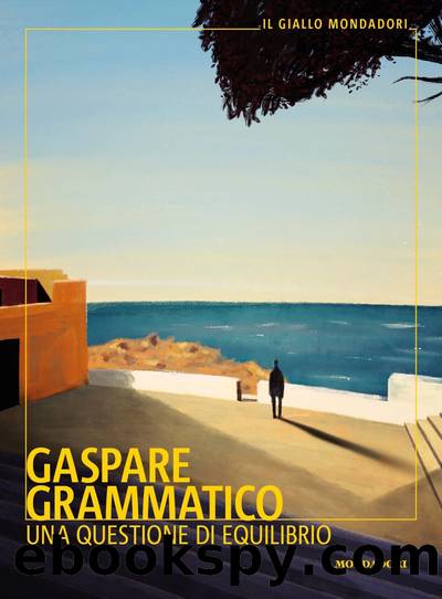 Una questione di equilibrio by Gaspare Grammatico