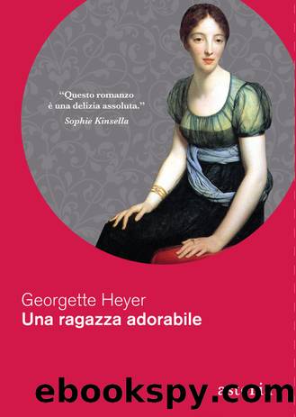 Una ragazza adorabile by Georgette Heyer