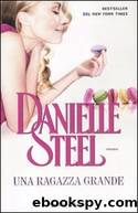 Una ragazza grande (2012) by Danielle Steel