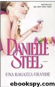 Una ragazza grande by Danielle Steel