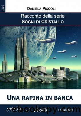 Una rapina in banca by Daniela Piccoli