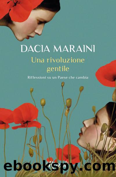 Una rivoluzione gentile by Dacia Maraini