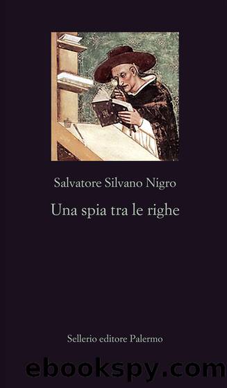 Una spia tra le righe by Salvatore Silvano Nigro;