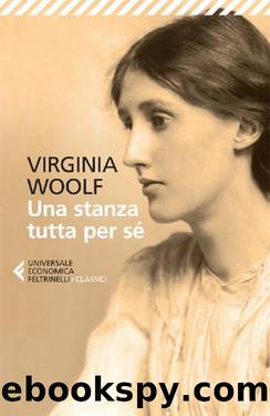 Una stanza tutta per sÃ© by Virginia Woolf