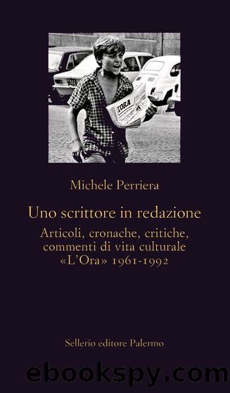 Uno scrittore in redazione by Michele Perriera
