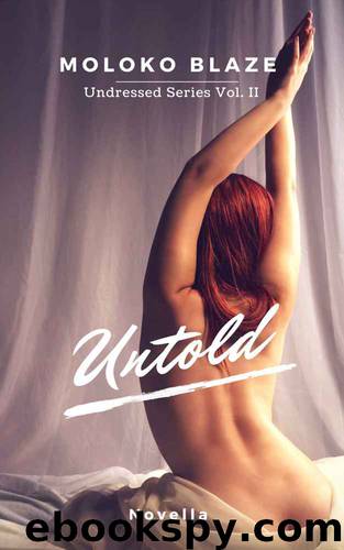 Untold: Undressed Series vol. II (Italian Edition) by Moloko Blaze