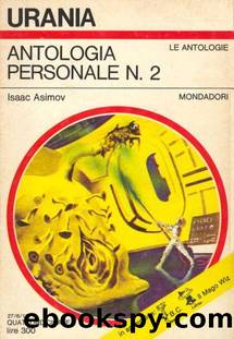 Urania - Asimov Isaac - Antologia personale n 2 by Asimov Isaac