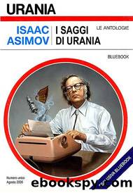 Urania - Asimov Isaac - I saggi di Urania 1 by Asimov Isaac