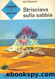 Urania 0287 -Strisciava sulla sabbia by Hal Clement