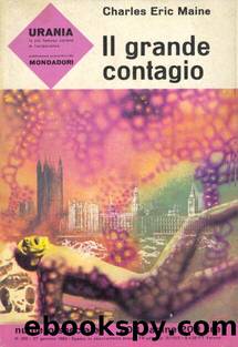 Urania 0300 - Il grande contagio by Charles Eric Maine