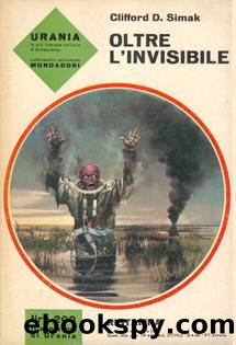 Urania 0414 - Oltre L'Invisibile by Clifford D. Simak
