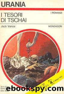 Urania 0567 - I tesori di Tschai (3) by Jack Vance