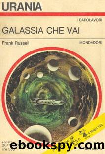 Urania 0613 - Galassia che vai by Eric Frank Russell