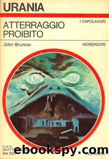 Urania 0706 - Atterraggio Proibito by John Brunner