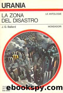 Urania 0779 - La Zona Del Disastro by J.G. Ballard