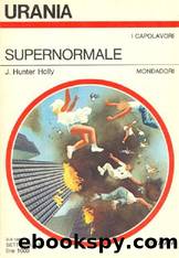 Urania 0825 - Supernormale by J. Hunter Holly