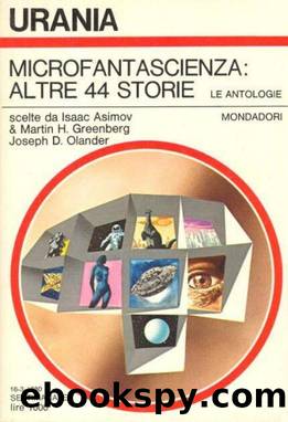 Urania 0827 - Microfantascienza: altre 44 storie by Isaac Asimov & AA.VV