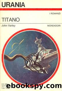 Urania 0839 - Titano by John Varley