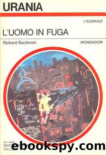 Urania 0962 - L'uomo in fuga by Richard Bachman