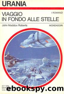 Urania 0975 - Viaggio in fondo alle stelle by John Maddox Roberts
