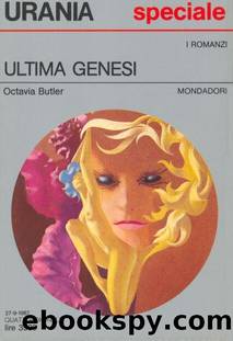 Urania 1058 -Ultima Genesi by Octavia Butler