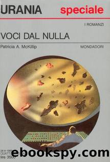 Urania 1073 Voci Dal Nulla by Patricia A. McKillip
