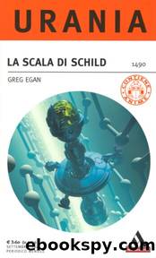 Urania 1490 - La scala di Schild by Greg Egan