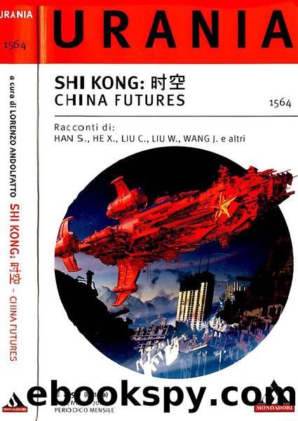 Urania 1564 - SHI KONG: æ¶ç©º China Futures by Autori Vari
