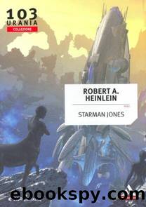 Urania Collezione 103 - Starman Jones by Robert A. Heinlein