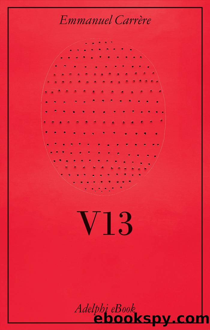 V13 by Emmanuel Carrère