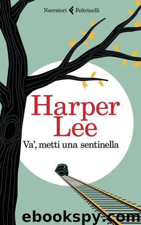Va’, metti una sentinella (Italian Edition) by Lee Harper