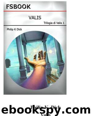 Valis 1 by Philip K. Dick