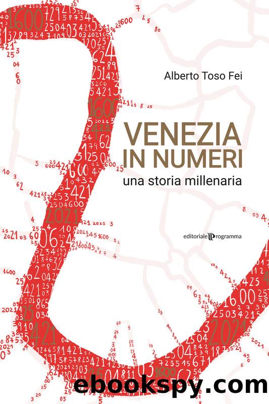 Venezia in numeri by Alberto Toso Fei