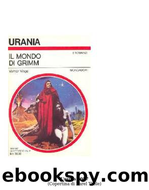 Vernor Vinge by U1057 Il Mondo di Grimm (No Ebook)