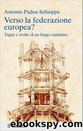 Verso la federazione europea? by Antonio Padoa-Schioppa