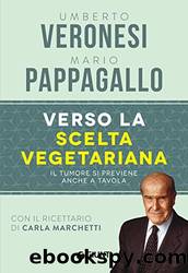 Verso la scelta vegetariana by Umberto Veronesi & Mario Pappagallo