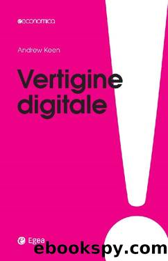 Vertigine digitale (Italian Edition) by Andrew Keen