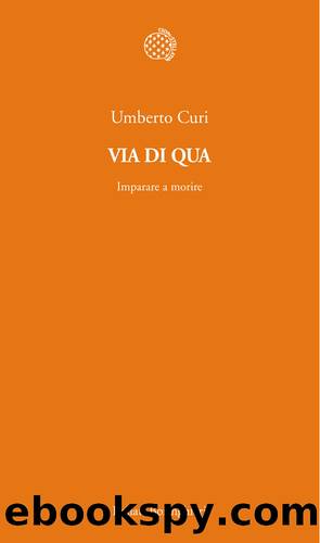 Via di qua (Italian Edition) by Umberto Curi