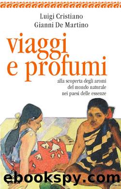 Viaggi e profumi by Gianni De Martino & Luigi Cristiano