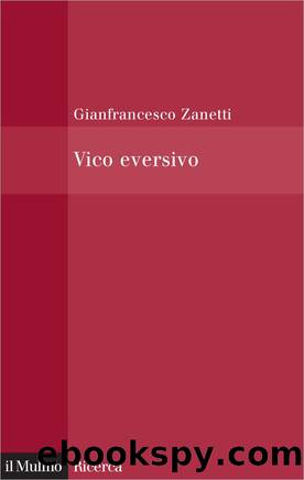 Vico eversivo by Gianfrancesco Zanetti