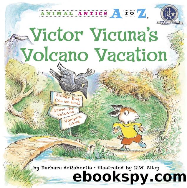Victor Vicuna's Volcano Vacation by Barbara deRubertis